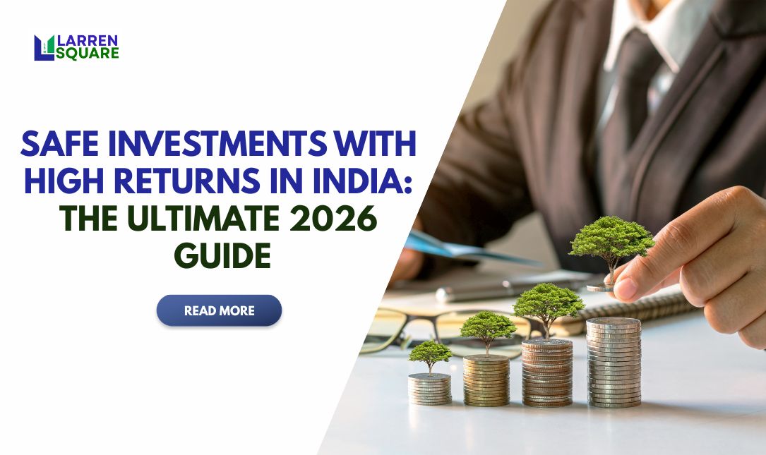 Safe Investments with High Returns in India: The Ultimate 2026 Guide